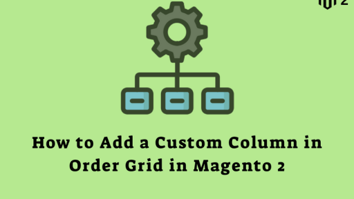 Add custom column in order grid Magento 2
