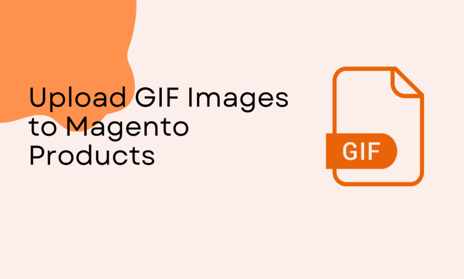 Uplaoding Gif Upload GIF Image to Product in Magento 2 (Without Losing Animation)