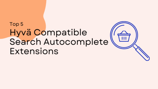 Top 5 Hyva compatible search extension for Magento 2